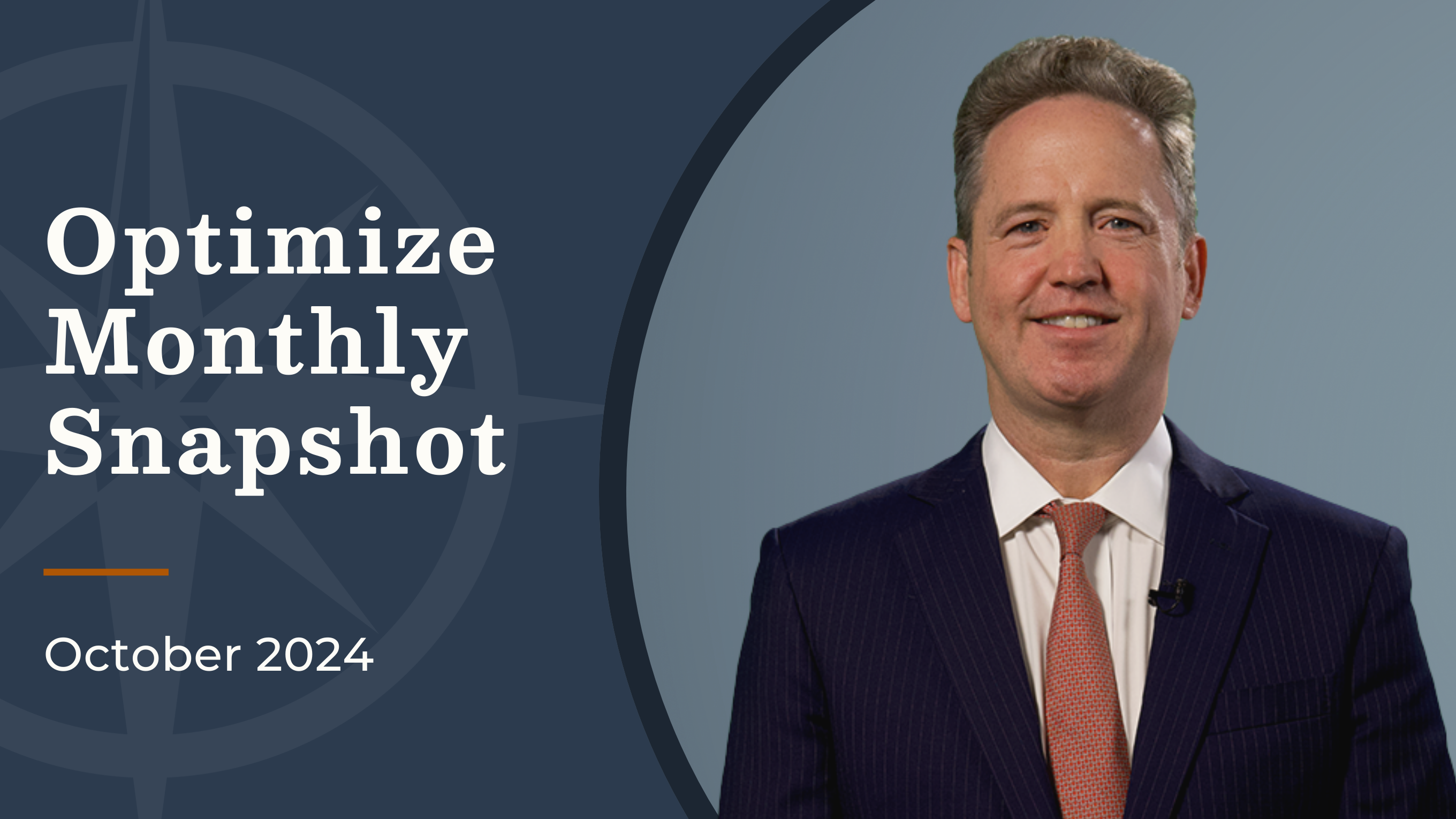 Optimize Monthly Snapshot | October 25, 2024